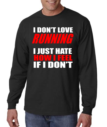 Running - I Don't Love Running - Mens Black Long Sleeve Shirt